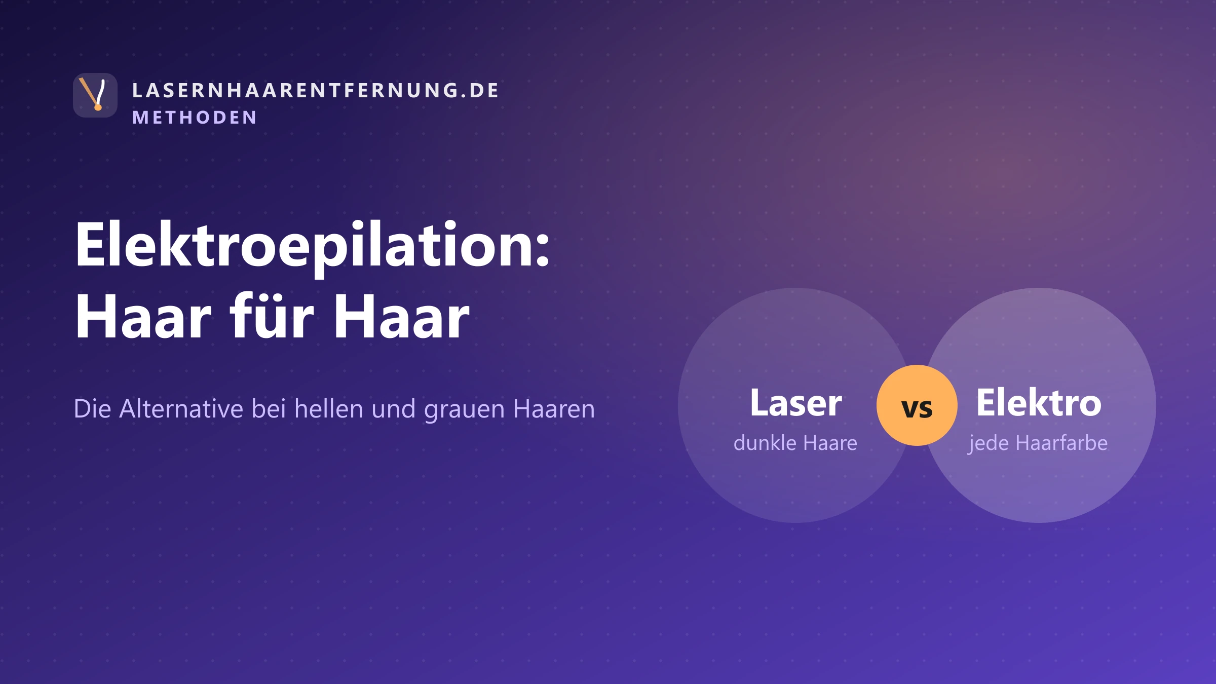 Illustration: Elektroepilation im Vergleich zum Laser