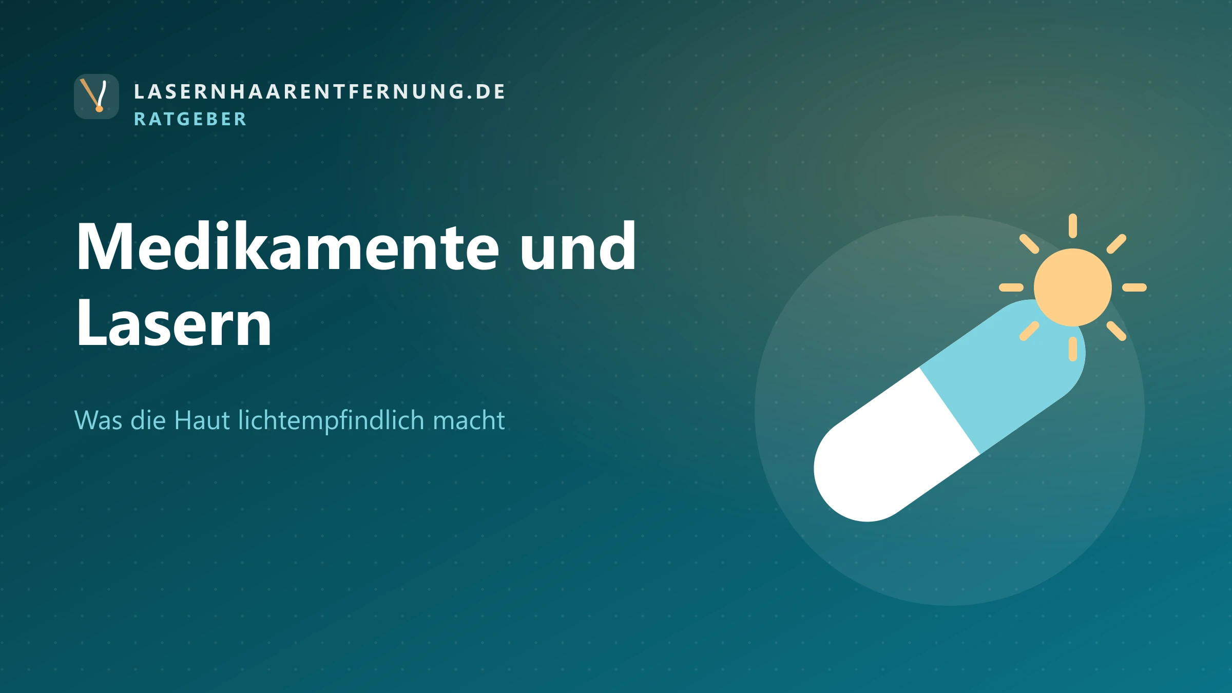 Illustration: Medikamente und Lichtempfindlichkeit vor der Laser-Haarentfernung